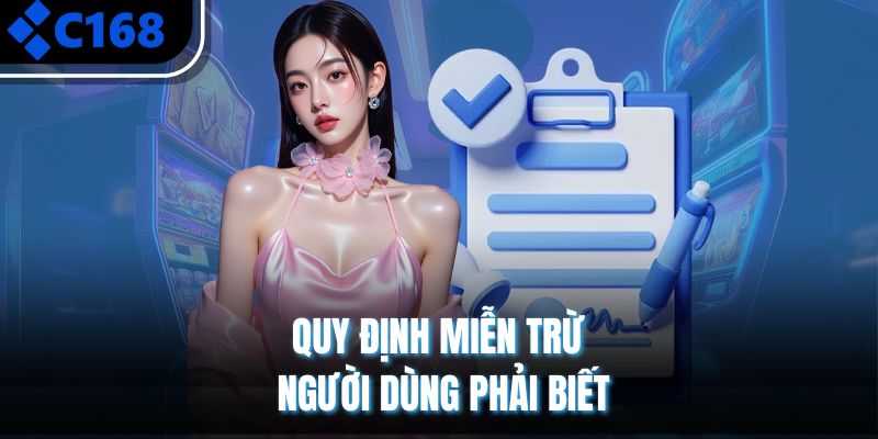 Quy định miễn trừ người dùng phải biết